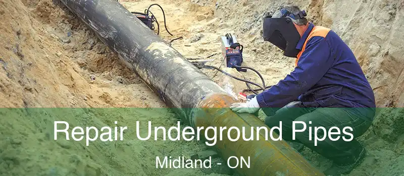 Repair Underground Pipes Midland - ON