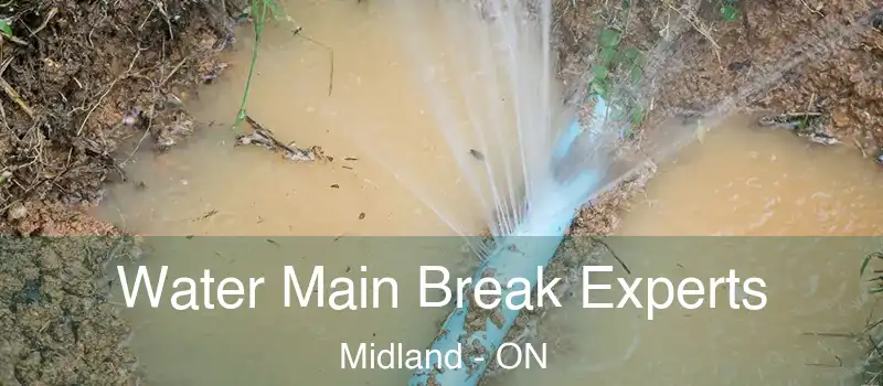 Water Main Break Experts Midland - ON